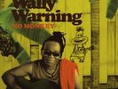 WALLY WARNING = no monkey = Reggae grooves DELUXE 