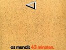 os mundi - 43  minuten  ( D 1970 )  - LP-re-release
