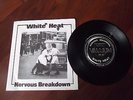 WHITE HEAT  NERVOUS BREAKDOWN  7