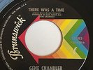 Gene Chandler - There was a time - Brunswick