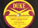Sultans: Good Thing Baby/How Deep the Ocean | Very Rare 78 rpm doo-wop Duke 125