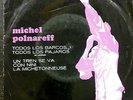 MICHEL POLNAREFF TODOS LOS BARCOS TODOS LOS PAJAROS ARGENTINA EDIT EP w/ PS