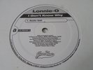 LONNIE-O I Don't Know Why Orig RARE INDIE/RANDOM RAP 12