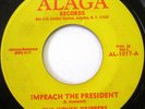 THE HONEY DRIPPERS Impeach The President 45 RARE FUNK CLEAN VG+ ORIG ALAGA 1017