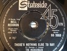 THE INCREDIBLES 'THERES NOTHING ELSE TO SAY' VG++ V.RARE NORTHERN SOUL