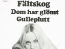 Agnetha Fältskog (ABBA) - Dom har glömt / Gulleplutt  7