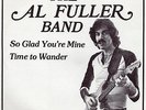 Al Fuller Band 45 So Glad You're Mine - Private SSW AOR Rock - HEAR