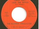 FRIENDLY PERSUASION  heavy psych 45  Yours Truly Jack The Ripper / Apathy - NM