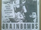 BRAINBOMBS Jack the Ripper Lover 1989 limited edition