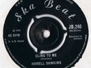 Horell Dawkins Cling to Me / Butterfly UK 1966 Ska Beat JB.240