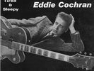 EDDIE COCHRAN Tired&Sleepy UK 7