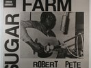 ROBERT PETE WILLIAMS Sugar Farm NEAR MINT GERMAN IMPORT/Blues Beacon Records