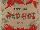 V/A (ft. Bobby Bland, Willie Mae Thornton, etc.) - Like 'Er Red Hot LP - Duke DG