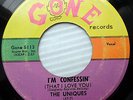 the UNIQUES doowop 45 I'M CONFESSIN b/w I'M SO UNHAPPY strong vg on GONE e9652