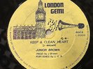 JUNIOR BROWN - Keep A Clean Heart - LONDON GEMI