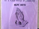 Rare Country Gospel LP   Ralph Trotto   If I Can Help Somebody   Lonnie Mack 