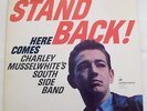 1 LP  CHARLEY MUSSELWHITE   Stand Back   1967