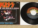 KISS LET ME GO, ROCK AND ROLL / HOTTER THAN HELL 45RPM 7