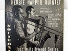 HERBIE HARPER QUINTET FEAT BOB GORDON-SELF-TITLED ON NOCTURNE JAZZ 10