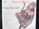 HOWARD ROBERTS QUARTET - Whatever's Fair USA NEW OLD STOCK SEALED LP