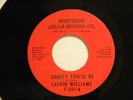 Calvin Williams 45 LONELY YOU'LL BE / IT WON'T MATTER AT ALL   VG+ / VG