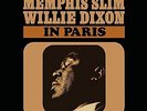 MEMPHIS SLIM & DIXON,WILLIE-IN PARIS  (US IMPORT)  VINYL LP NEW