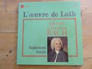 J.S. Bach L’œuvre de Luth - Disques vinyles