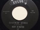 R&B POPCORN Nicky De Matteo CRACKIN' STONE Kelso 45 very rare killer new breed