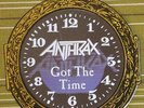 ANTHRAX, GOT THE TIME, 10