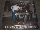 The Celestial Sounds Of Steel Guitars J.B. Van & Lloyd Green Private Christian