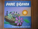HOME GROWN 