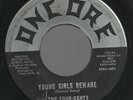 -NORTHERN SOUL-ONCORE 83-THE FOUR-GENTS-YOUNG GIRLS BEWARE-45-VERY RARE