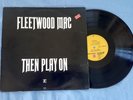 Fleetwood Mac   Then Play On   German Press  NM- Vinyl  RARE  Peter Green