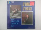 BROTHER CLAUDE ELY AT HOME AND AT CHURCH LP RARE COUNTRY GOSPEL King 1054