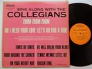 The COLLEGIANS Sing Along With the Collegians 1962 Doo Wop LP 1st press sm312