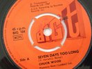 CHUCK WOOD - SEVEN DAYS TOO LONG - SOUL SHING-A-LING