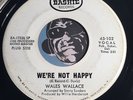 WALES WALLACE Northern Soul 45 Bashie #102 We're Not Happy / That Ain't The Way