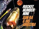 SUN RA-ROCKET NUMBER NINE-VINYL LP  NEU