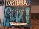 RARE 1965 TORTURA NO. 2 THE SOUNDS OF PAIN & PLEASURE LIMITED LP RECORD