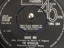 THE MIRACLES - SAVE ME / I'M THE ONE YOU NEED - TAMLA MOTOWN NORTHERN SOUL 45RPM