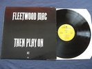 FLEETWOOD MAC.THEN PLAY ON.UK LP.REPRISE.1969.A1/B3.VG+/VG+