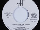 Northern Soul 45 DAN FOLGER The Way Of The Crowd ELF HEAR NM