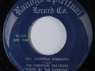 Funk Gospel 45 CHRISTIAN TRAVELERS/CLEOPHUS ROBINSON Down By The Riverside HEAR