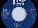 Modern Soul Boogie 45 PULSE She's Hot SILVER CLOUD HEAR