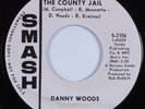 Northern Soul 45 DANNY WOODS 90 Days In The County Jail SMASH HEAR VG++