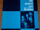 Nice Original DG Prestige New Jazz LP THE MODERN JAZZ DISCIPLES RVG NJLP 8222