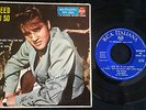 ELVIS PRESLEY Rca Italiana  I NEED YOU SO  (BLUE LABEL)   EPA 4041