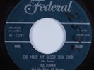 R&B Popcorn Soul 45 IKE TURNER She Made My Blood Run Cold FEDERAL HEAR