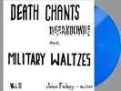 John Fahey - Death Chants, Breakdowns, And Military Waltzes [LP] (Blue Vinyl)