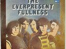 EVERPRESENT FULLNESS The Everpresent Fullness LP 1968 PSYCH VG++  NM-